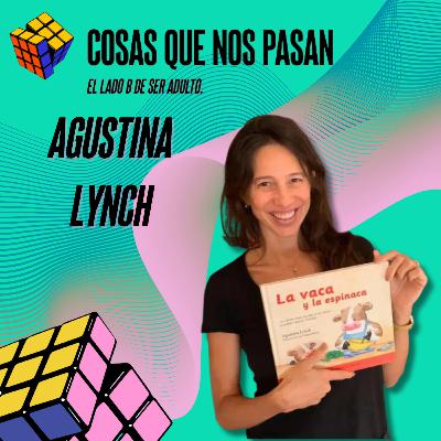 Programa 9 De la Vaca se Empaca - Invitada: Agustin Lynch