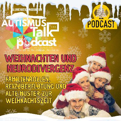 Autismus Talk - Weihnachten und Neurodivergenz