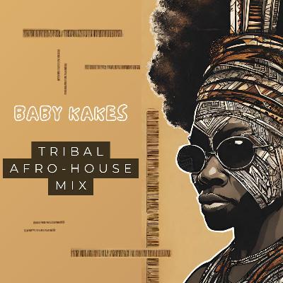Tribal Afro House 2024 Mix | BABY KAKES (Prince Kaybee, Sofiya Nzau, Karyendasoul + MORE)