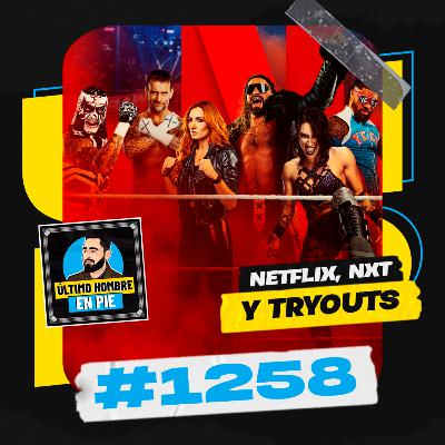 UHEP #1258 - Las ¿increíbles? audiencias de WWE en Netflix