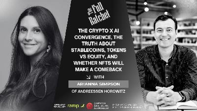 498. The Crypto x AI Convergence, the Truth About Stablecoins, Tokens vs Equity, and Whether NFTs Will Make a Comeback (Arianna Simpson)
