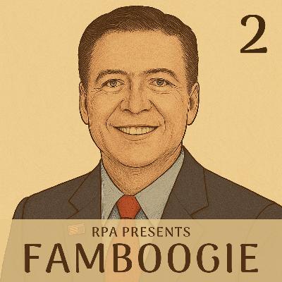 Famboogie 051: Lies Revealed (Part Two)