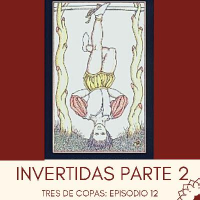 Las cartas invertidas Parte II