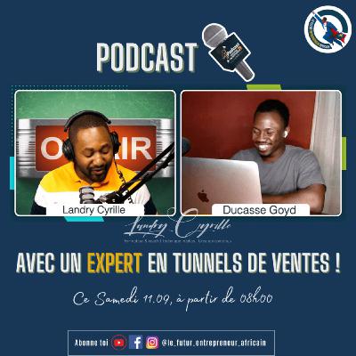 #65 - 🔥15K€ à 30K€/Mois depuis le Bénin grâce à son expertise en Tunnel de vente(Interview avec Ducasse) #65 - 🔥15K€ à 30K€/Mois depuis le Bénin grâce à son expertise en Tunnel de vente(Interview avec Ducasse)
