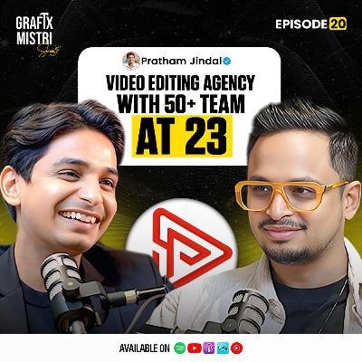 Why Podcast Editing is the New Goldmine? Ft. Pratham Jindal | Creator Economy | Ep. 20 | GMS