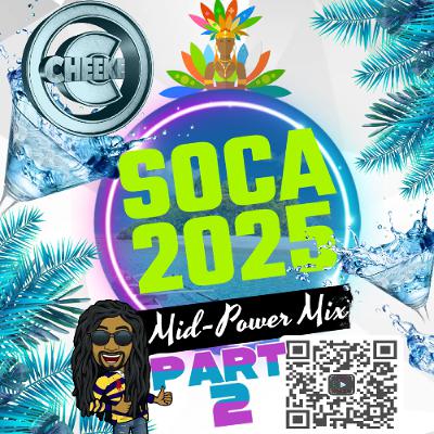 🇹🇹🇹🇹Cheeke Soca 2025 Mid-Power Mix🇹🇹🇹🇹