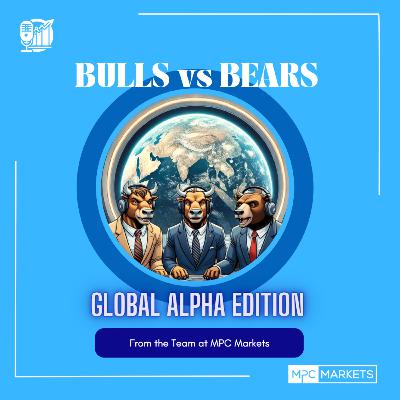 Bulls vs Bears Global Alpha Edition - EP 28 - Trump Tariff Theatrics - 23rd February 2026