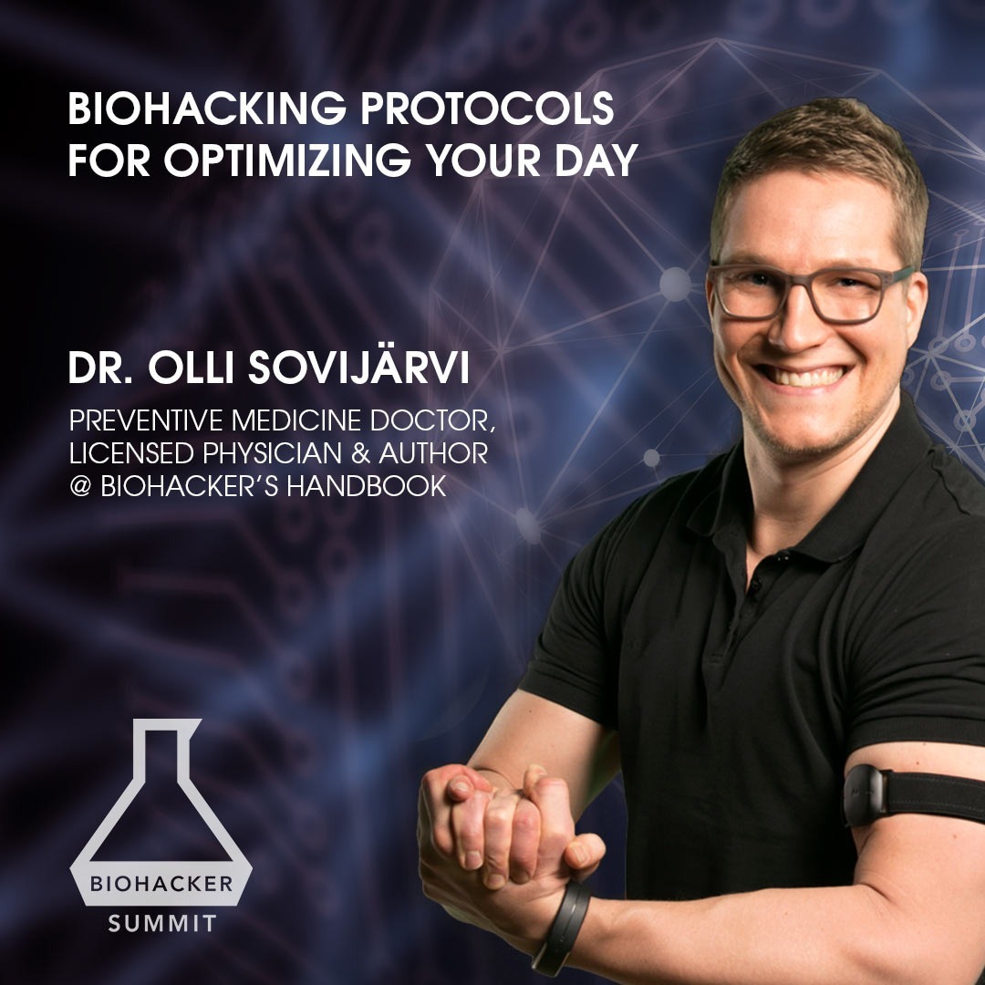 Biohacking protocols for optimizing your day with Dr. Olli Sovijärvi