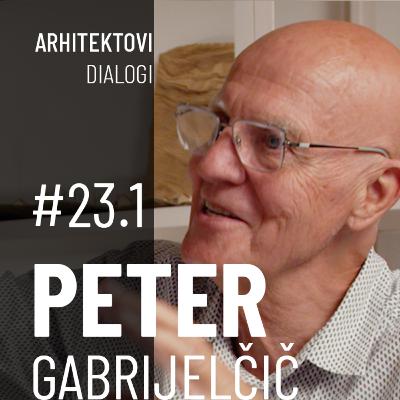 PETER GABRIJELČIČ: o pedagogiki, poslanstvu dekana in arh. prof. Ravnikarju | Matej Gašperič Podcast #23.1 PETER GABRIJELČIČ: o pedagogiki, poslanstvu dekana in arh. prof. Ravnikarju | Matej Gašperič Podcast #23.1