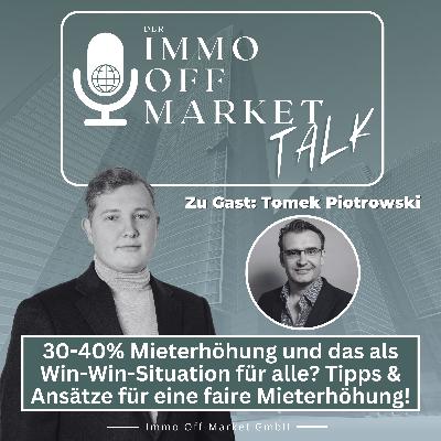 📄💸 30-40% Mieterhöhung und das als Win-Win-Situation für alle? Tipps & Ansätze für eine faire Mieterhöhung! Mit Tomek Piotrowski