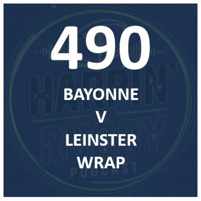 490 : Bayonne v Leinster wrap 490 : Bayonne v Leinster wrap
