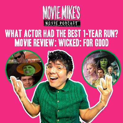 What Actor Had The Best Single Year Run? + Movie Review: Wicked: For Good: Trailer Park: Super Mario Galaxy