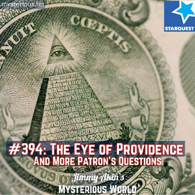 The Eye of Providence and More Patrons’ Questions