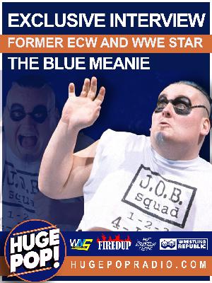 HUGE POP! with Donnie DaSilva and Jimmy Korderas - Episode 60 - The Blue Meanie