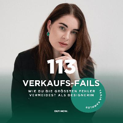 #113 Verkaufsfails - wie du die grössten Fehler vermeidest als Designerin