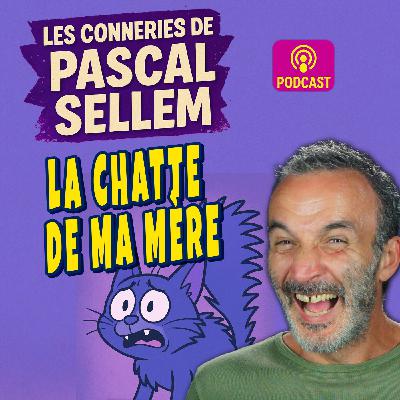 🙀 La chatte de ma mère 🤣 Pascal Sellem #Humour