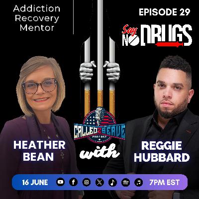 She Broke 15 Years of Addiction and Rebuilt Her Life Through Faith | Heather Bean | C2S Episode 29