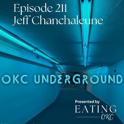OKC Underground with Jeff Chanchaleune