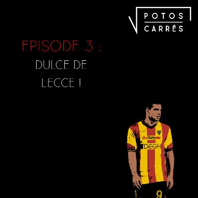 Potos Carrés - Saison 4, Episode 3 - Dulce de Lecce !