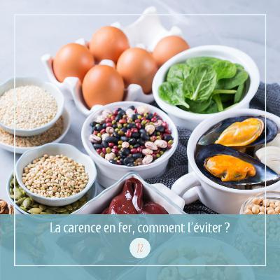 12⎜La carence en fer, comment l’éviter ?