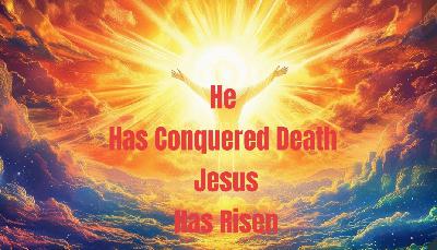 The Death and Resurrection of Jesus - Easter 2025 The Death and Resurrection of Jesus - Easter 2025