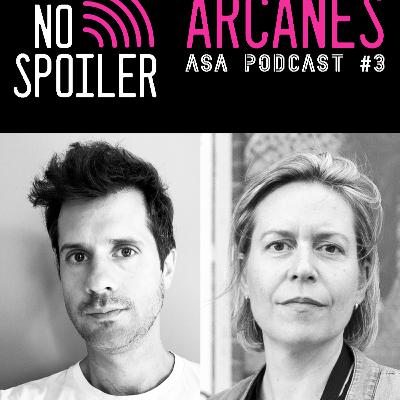 NO SPOILER # 3 : Arcanes