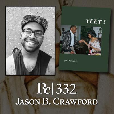 ep. 332 - Jason B. Crawford ep. 332 - Jason B. Crawford
