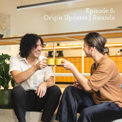 Origin Updates | Rwanda Origin Updates | Rwanda