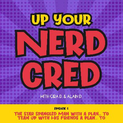 Episode 5: The Star Spangled Man with a Plan! To Team Up With His Friends