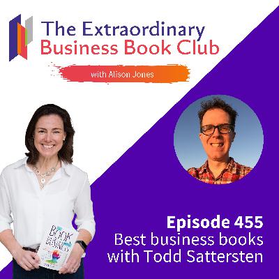 Episode 455 - Best business books with Todd Sattersten