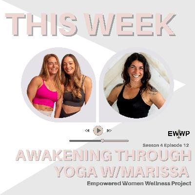 Awakening Through Yoga with Marissa Montefreddi
