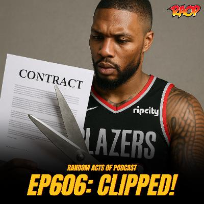 Episode 606: CLIPPED!