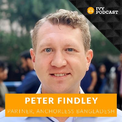 How to Invest in AI Startups with Peter Findley, Partner at Anchorless Bangladesh | E445