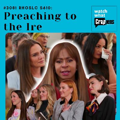 #3081 RHOSLC S610: Preaching to the Ire