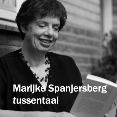 Tussentaal met Marijke Spanjersberg