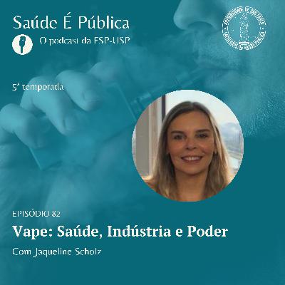 Vape: Saúde, Indústria e Poder
