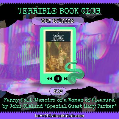 Fanny Hill (Memoirs of a Woman of Pleasure) by John Cleland *Special Guest Mary Parker* - Episode 219