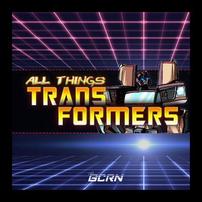 Comics, TFcon Guests, and Favorite Episodes with Steve Megatron & TFG1Mike Comics, TFcon Guests, and Favorite Episodes with Steve Megatron & TFG1Mike