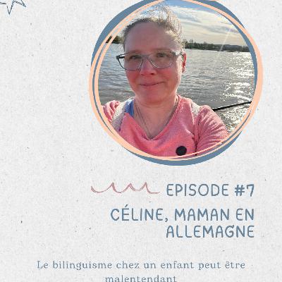 Céline, le bilinguisme et le maintien du français chez un enfant malentendant