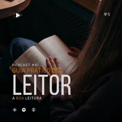 GUIA PRÁTICO DO LEITOR #5 - A Boa Leitura