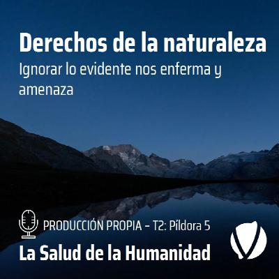 T2-Píldora5: Derechos de la naturaleza