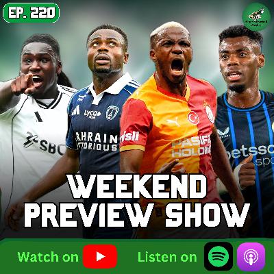 UCL Review & Premier League Weekend Preview Show + Ones To Watch | Nigerian Players in Europe