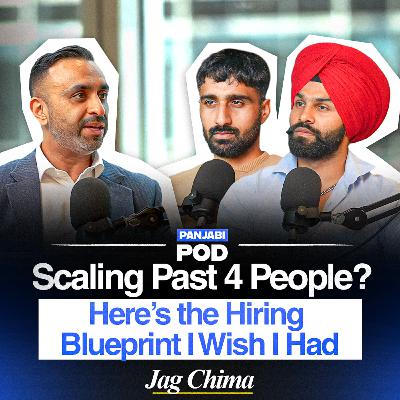 Your Guide to Become Bigger Company | Scaling Guide | Jag Chima | Pod #80 | Panjabi Pod 2025