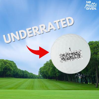 Most Underrated Ball in Golf? | NoPuttsGiven 242 Most Underrated Ball in Golf? | NoPuttsGiven 242