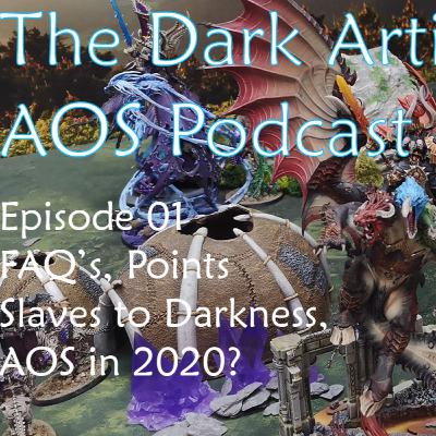The Dark Artisan AOS Podcast Episode 2 - FAQ and Slaves to Darkness