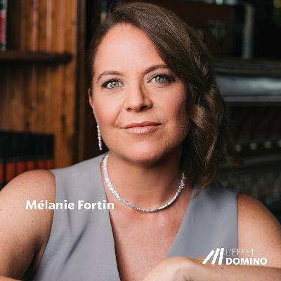 E4 : Mélanie Fortin - Coach d'affaires et stratège de croissance
