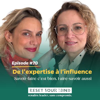 Ep#70 - De l’expertise à l’influence