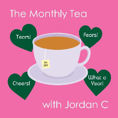 11: December 2023 - The Yearly Tea with Jordan C