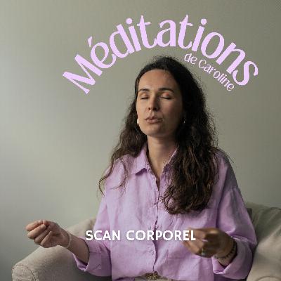 Scan corporel - Méditation guidée