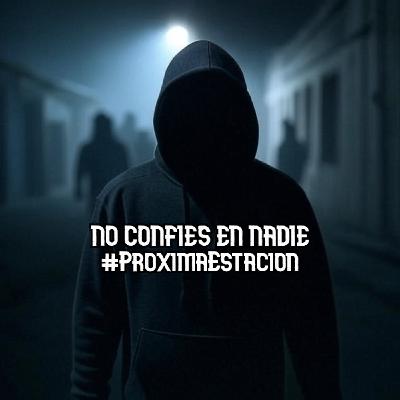 T4. E1. No puedes confiar en nadie